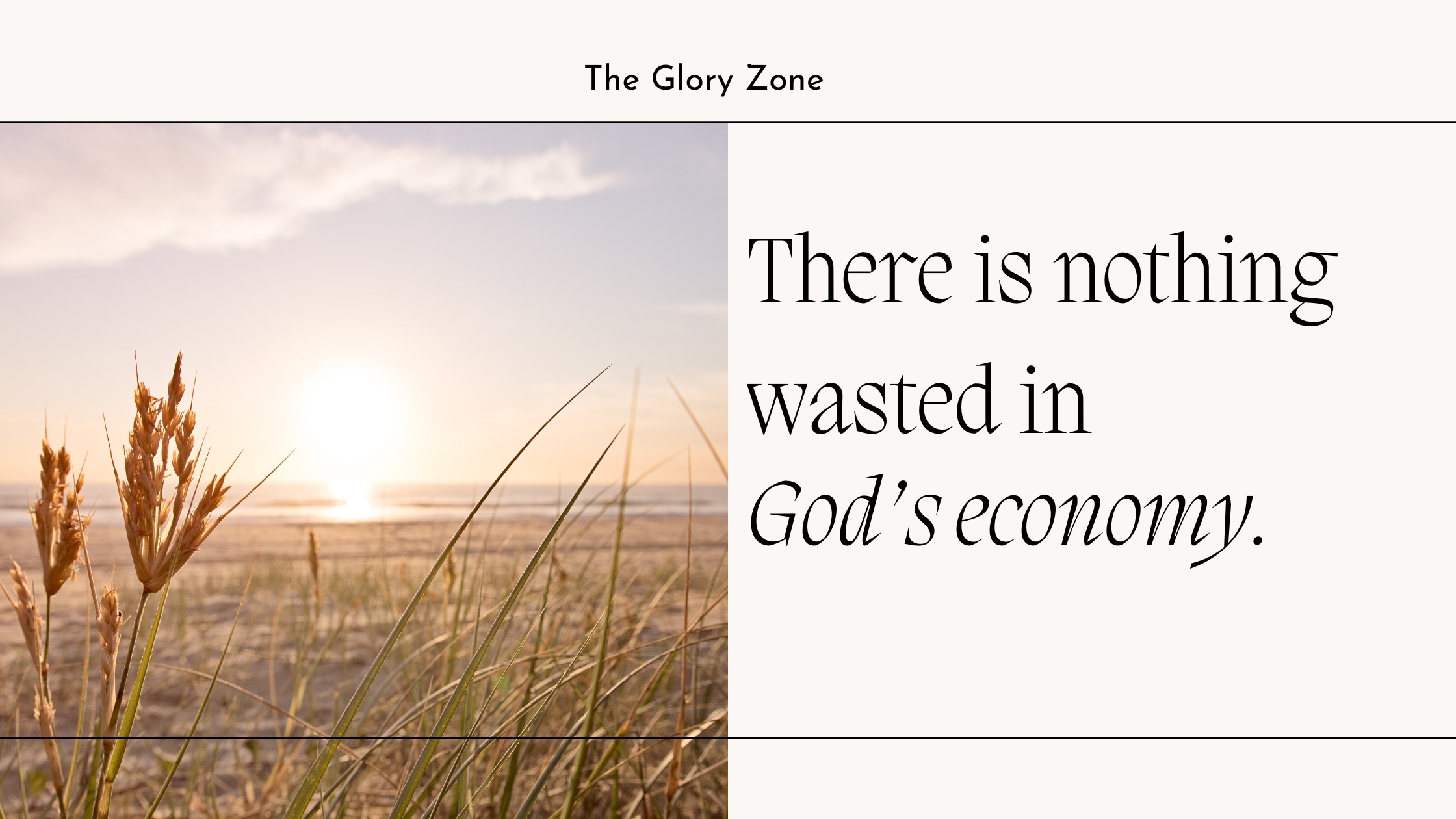 There is nothing wasted in God's economy